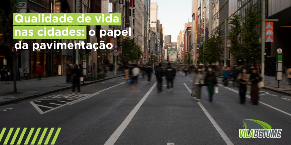 Qualidade de Vida nas Cidades: o Papel da Pavimentação