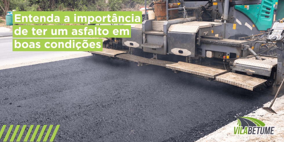 Entenda a Importância de ter um Asfalto em Boas Condições